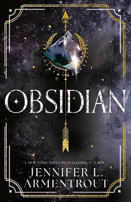 Obsidian: The unputdownable first book in the beloved LUX series from bestselling author, Jennifer L. Armentrout!