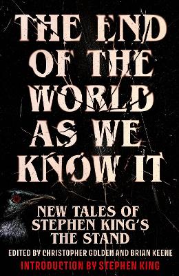 The End of the World as We Know It: The instant New York Times bestseller (Aug 2025): New Tales of Stephen King's The Stand