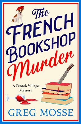 The French Bookshop Murder: A brand-new utterly gripping and charming cozy murder mystery series