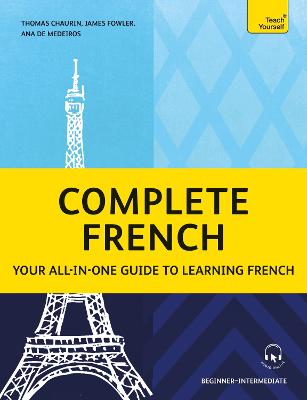 Complete French: Your all-in-one guide to learning French (Beginner-Intermediate)