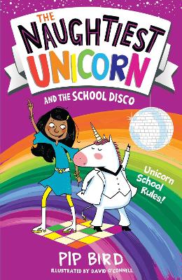 The Naughtiest Unicorn and the School Disco (The Naughtiest Unicorn series)