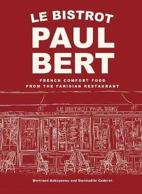 Le Bistrot Paul Bert: French Comfort Food from the Parisian Restaurant