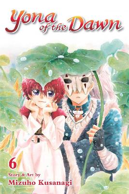 Yona of the Dawn, Vol. 6: Volume 6