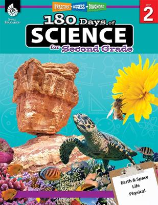 180 Days (TM): Science for Second Grade: Practice, Assess, Diagnose