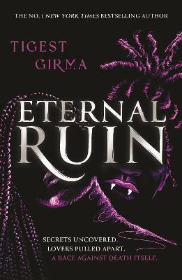 Immortal Dark Trilogy: Eternal Ruin: the irresistible sequel to the bestselling YA vampire romance