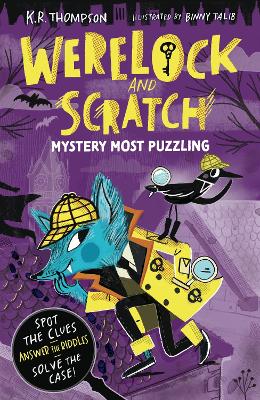 Werelock and Scratch: Mystery Most Puzzling: Book 1: A puzzle solving, interactive, werewolf detective adventure