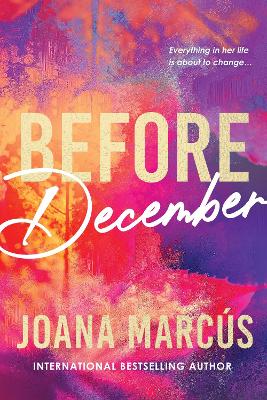 Before December: A Friends to Lovers College Romance for New Adult Readers (By Your Side Book 1)