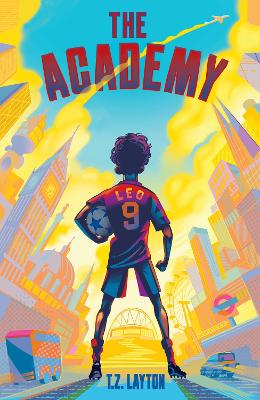 The Academy: A Fun-Filled Football Adventure (The Academy Series Book 1)