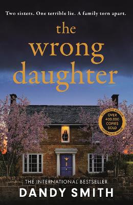 The Wrong Daughter: The absolutely unputdownable psychological thriller with a jaw-dropping twist by Dandy Smith for 2026!