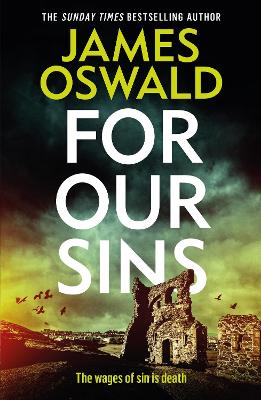 For Our Sins: a dark and gripping thriller from the Sunday Times bestselling Inspector McLean series