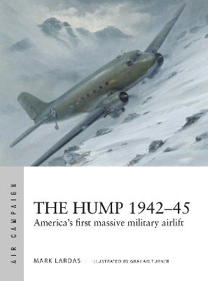 The Hump 1942-45: America's first massive military airlift