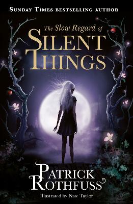 The Slow Regard of Silent Things: A Kingkiller Chronicle Novella