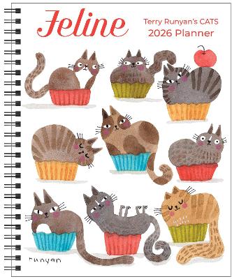 Feline 12-Month 2026 Monthly/Weekly Planner Calendar: Terry Runyan's Cats