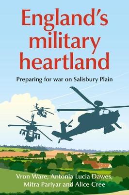 England'S Military Heartland: Preparing for War on Salisbury Plain