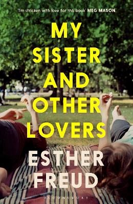 My Sister and Other Lovers: A captivating coming-of-age novel about love, sisterhood and secrets