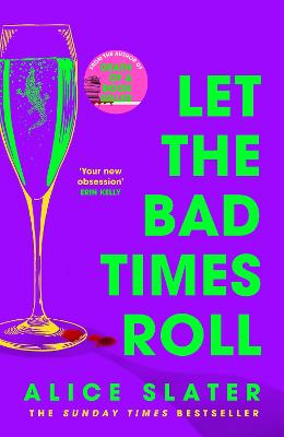 Let the Bad Times Roll: The dark and deadly new novel from the author of Death of a Bookseller