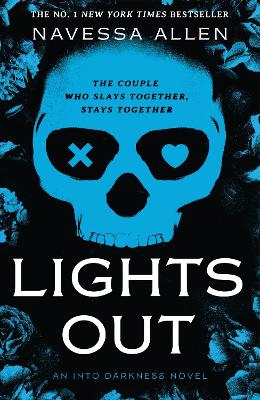 Lights Out: Book 1 of the multi-million copy bestselling Into Darkness series from viral TikTok sensation Navessa Allen