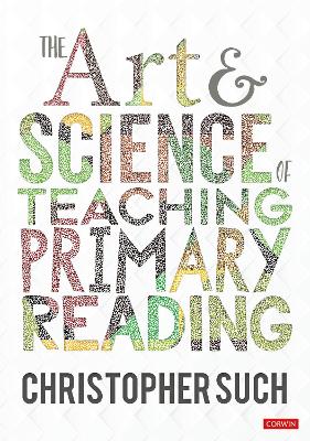 The Art and Science of Teaching Primary Reading