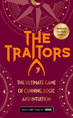 The Traitors: The Ultimate Game of Cunning, Logic and Intuition