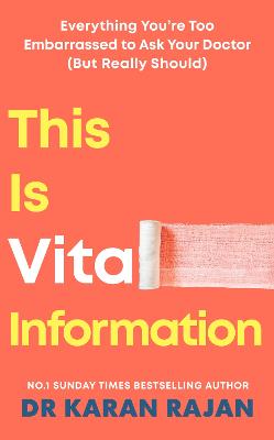 This is Vital Information: Everything You're Too Embarrassed to Ask Your Doctor (But Really Should)