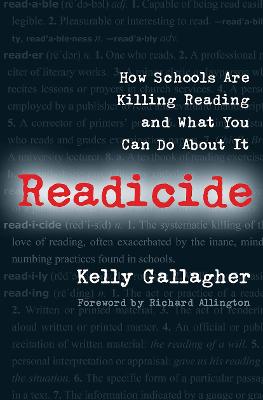 Readicide: How Schools Are Killing Reading and What You Can Do About It