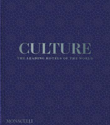 Culture: The Leading Hotels of the World