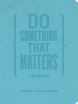 Do Something That Matters Journal