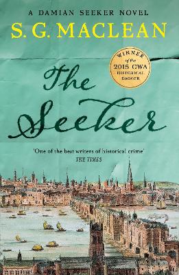 The Seeker: the first in a captivating spy thriller series set in 17th century London