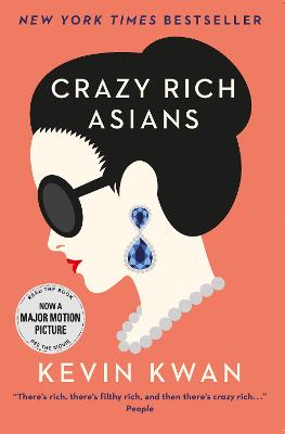 Crazy Rich Asians: The international bestseller and smash hit movie