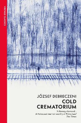 Cold Crematorium: Reporting from the Land of Auschwitz