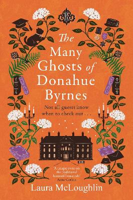 The Many Ghosts of Donahue Byrnes: Not all ghosts know when to check out...