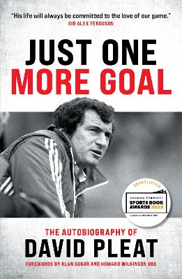 Just One More Goal: The Autobiography of David Pleat