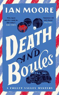 Death and Boules: the unputdownable new cosy murder mystery with a French twist