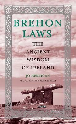 Brehon Laws : The Ancient Wisdom of Irel