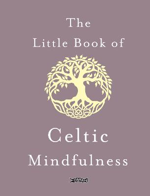 The Little Book of Celtic Mindfulness