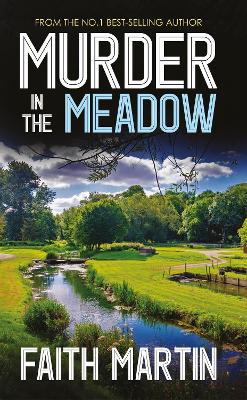 MURDER IN THE MEADOW a gripping crime mystery full of twists (DI Hillary Greene Book 7)