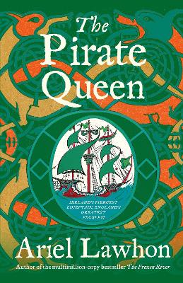 The Pirate Queen: From the Bestselling Author of THE FROZEN RIVER