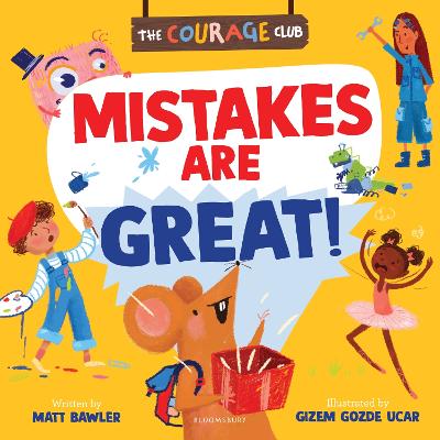 Mistakes are Great!: A Courage Club book to help children see mistakes as learning opportunities