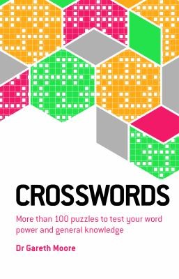 Crosswords: More than 100 puzzles to tes