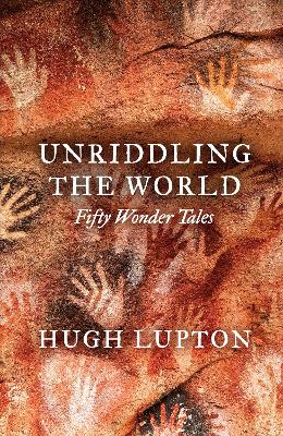 Unriddling the World: Fifty Wonder Tales