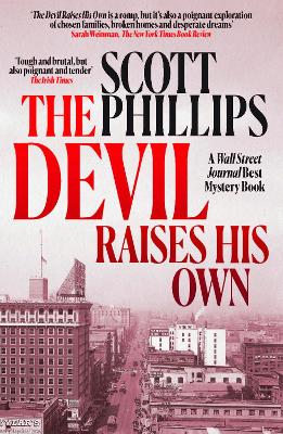 The Devil Raises His Own: A violent, literary noir about broken dreams, buried bodies and the rise of Hollywood sleaze