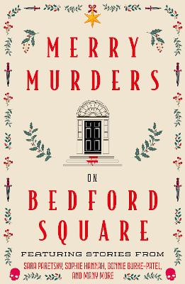 Merry Murders on Bedford Square: Crime Stories for the Holiday Season from Bedford Square's Best