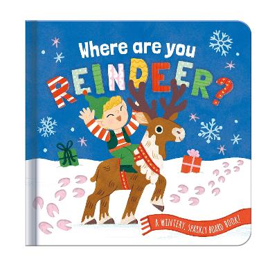 Where are you, Reindeer? : A Wintery, Sp