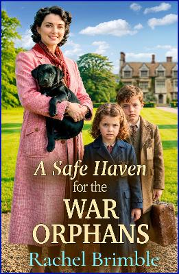 A Safe Haven for the War Orphans: An emotional and uplifting WW2 saga from Rachel Brimble for 2026