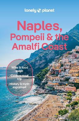Lonely Planet Naples, Pompeii and the Amalfi Coast