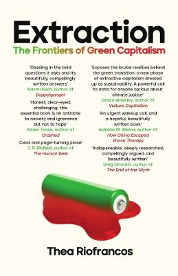Extraction: The Frontiers of Green Capitalism