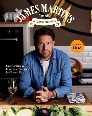 James Martin's Saturday Morning Cookbook