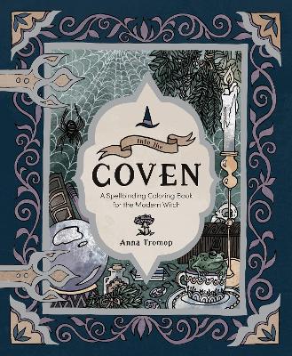 Into the Coven: A Spellbinding Coloring Book for the Modern Witch