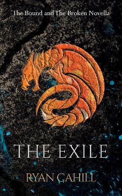 The Exile: The Bound and The Broken Novella
