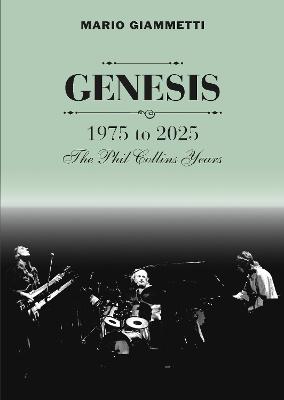 GENESIS 1975 to 2025: The Phil Collins Years
